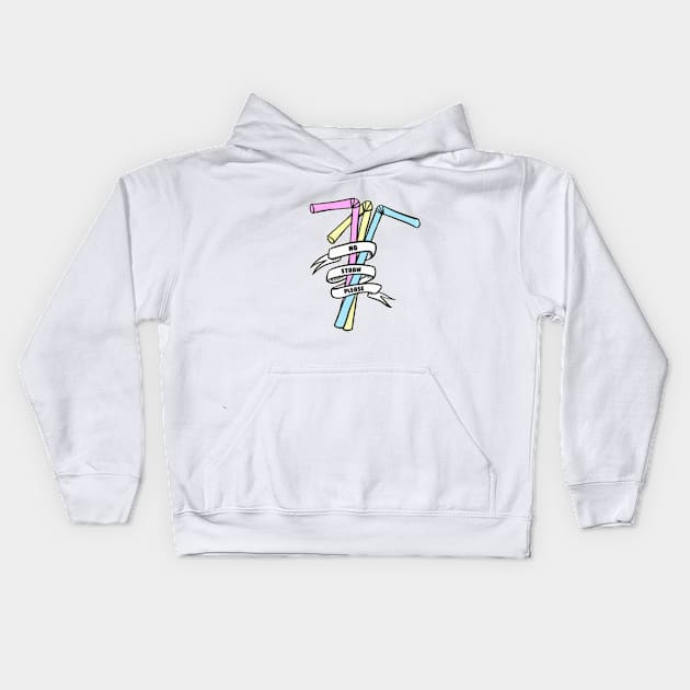 Keep the Sea Plastic Free - Say No to Plastic Straws Kids Hoodie by BrandyRay